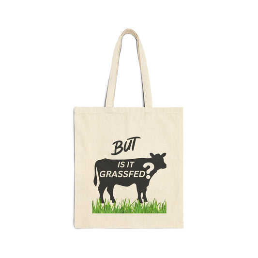 But is it GRASS FED Bag | Grocery Bag | Shopping Bag