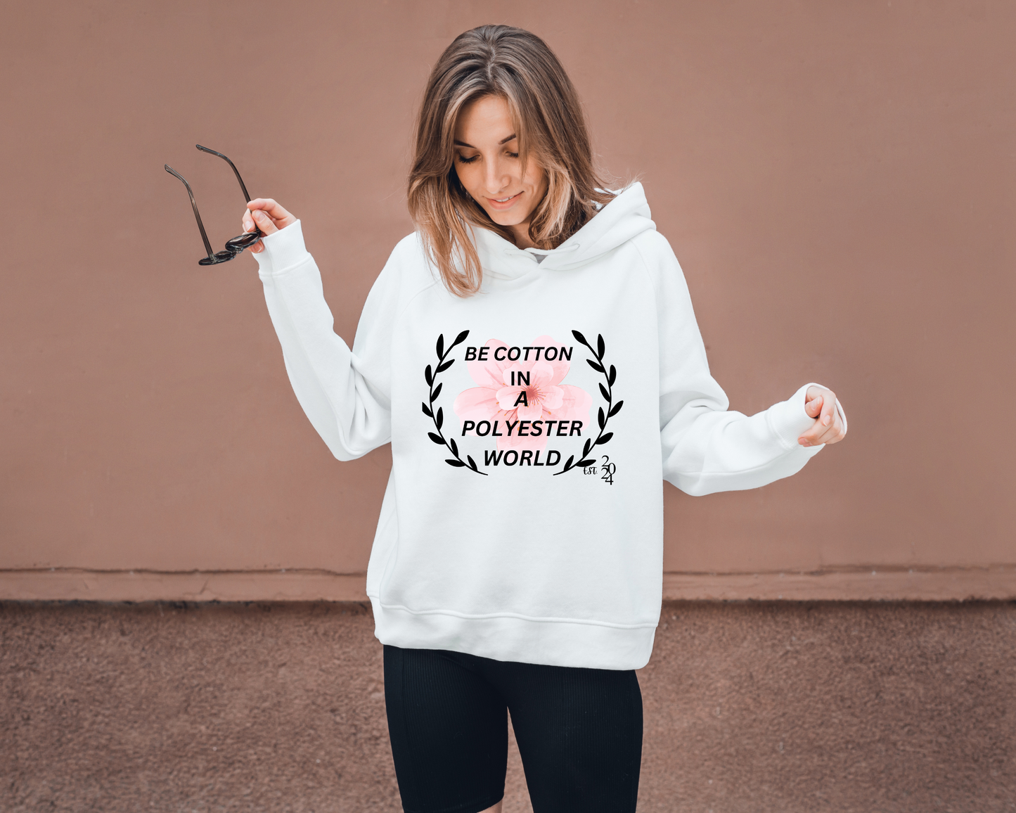 Be Cotton in a Polyester World Hooded Sweatshirt