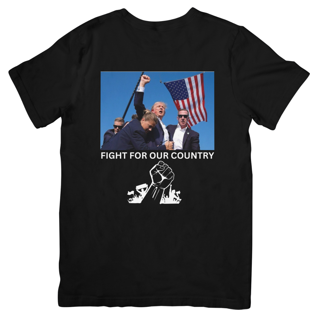 Epic Trump shirt , FIGHT FOR OUR COUNTRY shirt Perfect photographed moment of Trump! .